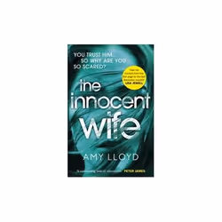 ISBN Innocent Wife: The breakout psychological thriller of 2018, tipped by Lee Child and Peter James, English, Paperback, 384 ...