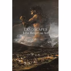 ISBN Landscapes : John Berger on Art, Art & design, English, Paperback, 272 pages