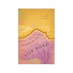ISBN Shadow of the Silk Road, Travel, English, Paperback, 363 pages
