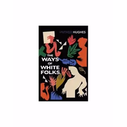 ISBN Ways of White Folks, English, Paperback, 256 pages