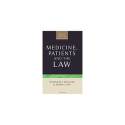 Medicine, patients and the law (Contemporary Issues in Bioethics)