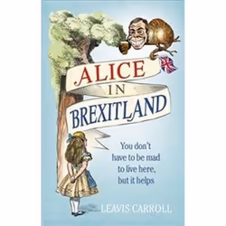 ISBN Alice in Brexitland, Humor, English, Hardcover, 112 pages