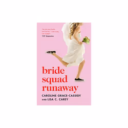 Bride Squad Runaway by Grace-Cassidy & CarolineCarey & Lisa C.