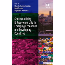 ISBN Contextualizing Entrepreneurship in Emerging Economies and Developing Countries, English, Hardcover, 368 pages