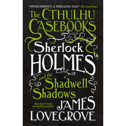 ISBN The Cthulhu Casebooks - Sherlock Holmes and the Shadwell Shadows book English Paperback 448 pages