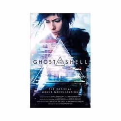 ISBN Ghost in the Shell: The Official Movie Novelization, General novel, English, 240 pages