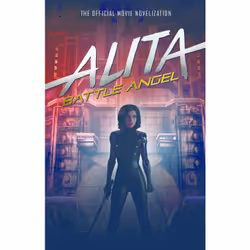 ISBN Alita: Battle Angel - The Official Movie Novelization, English, Paperback, 336 pages