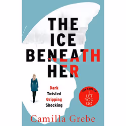 Allen & Unwin The Ice Beneath Her, Fiction, English, Paperback, 400 pages
