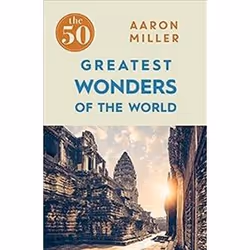 ISBN 50 Greatest Wonders of the World, Travel, English, 288 pages