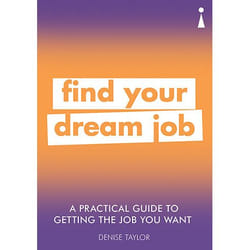 ISBN A Practical Guide to Getting the Job you Want book Paperback 224 pages