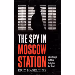 ISBN The Spy in Moscow Station, Hardcover, 320 pages