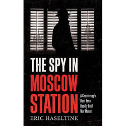 ISBN The Spy in Moscow Station book Hardcover 320 pages