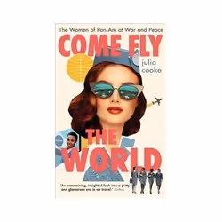 ISBN Come Fly the World, History, English, Hardcover, 352 pages