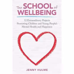 ISBN School of Wellbeing, Jenny Hulme, Any gender, ACER Press