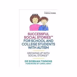 ISBN Successful Social Stories™ for School and College Students with Autism (Growing Up with Social Stori, Health, mind & bod ...