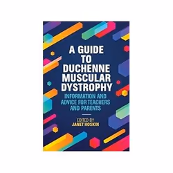 ISBN Guide to Duchenne Muscular Dystrophy: Information and Advice for Teachers and Parents, Health, mind & body, English, 232 ...