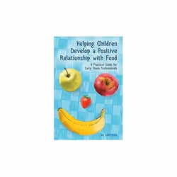 ISBN Helping Children Develop a Positive Relationship with Food, English, Paperback, 208 pages