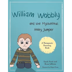 UBC Press William Wobbly and the Mysterious Holey Jumper, Paperback, 32 pages