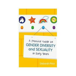 ISBN Practical Guide to Gender Diversity and Sexuality in Early Years book Health, mind & body English 104 pages