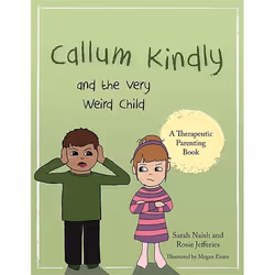 UBC Press Callum Kindly and the Very Weird Child, Paperback, 32 pages