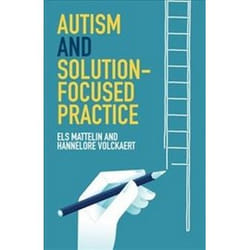 ISBN Autism and Solution-focused Practice book Health, mind & body English 104 pages