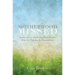 UBC Press Motherhood Missed book Paperback 240 pages
