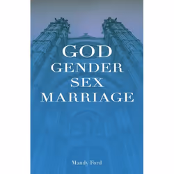 UBC Press God, Gender, Sex and Marriage, Paperback, 112 pages