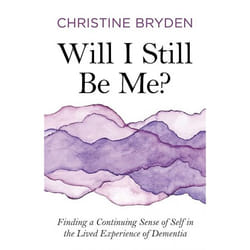 UBC Press Will I Still Be Me? book Paperback 144 pages