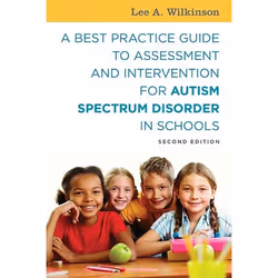 UBC Press A Best Practice Guide to Assessment and Intervention for Autism Spectrum Disorder in Schools, Second Edition, Paper ...