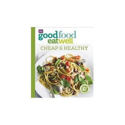 ISBN Good Food Eat Well: Cheap and Healthy book Health, mind & body English 216 pages
