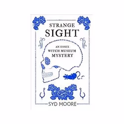 ISBN Strange Sight: An Essex Witch Museum Mystery, General novel, English, Paperback, 384 pages