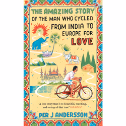 ISBN The Amazing Story of the Man Who Cycled from India to Europe for Love, English, Paperback, 304 pages