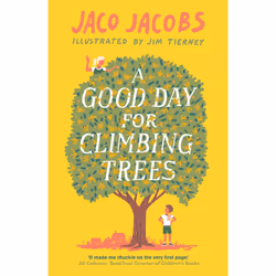 ISBN A Good Day for Climbing Trees, Literary fiction, English, Paperback, 160 pages