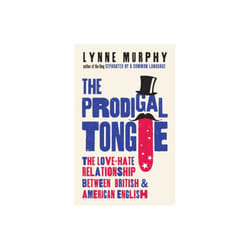 The Prodigal Tongue by Murphy & Lynne