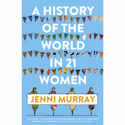 ISBN A History of the World in 21 Women, History, English, Paperback, 304 pages