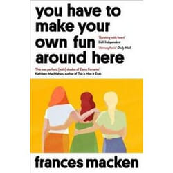 ISBN You Have to Make Your Own Fun Around Here book General novel English Paperback 277 pages