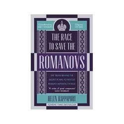 ISBN Race to Save the Romanovs: The Truth Behind the Secret Plans to Rescue Russia's Imperial Family, History, English, 372 p ...