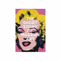 ISBN Short Story of Modern Art: A Pocket Guide to Key Movements, Works, Themes and Techniques, Art & design, English, Paperba ...