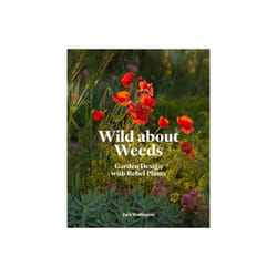 Wild About Weeds by Wallington & Jack
