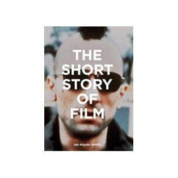ISBN Short Story of Film: A Pocket Guide to Key Genres Films Techniques and Movements book TV & radio English Paperback 224 pages
