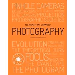 ISBN 100 Ideas That Changed Photography, Photography, English, 216 pages