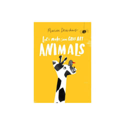 Lets Make Some Great Art Animals by Deuchars & Marion