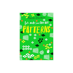 Lets Make Some Great Art Patterns by Deuchars & Marion