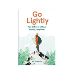 ISBN Go Lightly: How To Travel Without Hurting the Planet book English Hardcover 144 pages