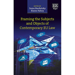 ISBN Framing the Subjects and Objects of Contemporary EU Law
