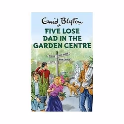 ISBN Five Lose Dad in the Garden Centre, General novel, English, Hardcover, 112 pages