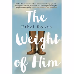 Allen & Unwin The Weight of Him, Fiction, English, Paperback, 352 pages