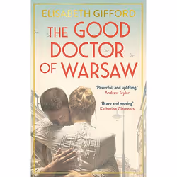 ISBN The Good Doctor of Warsaw, Paperback, 368 pages