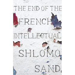 ISBN The End of the French Intellectual