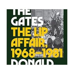 ISBN Opening the Gates : The Lip Affair, 1968-1981 book History English Hardcover 512 pages